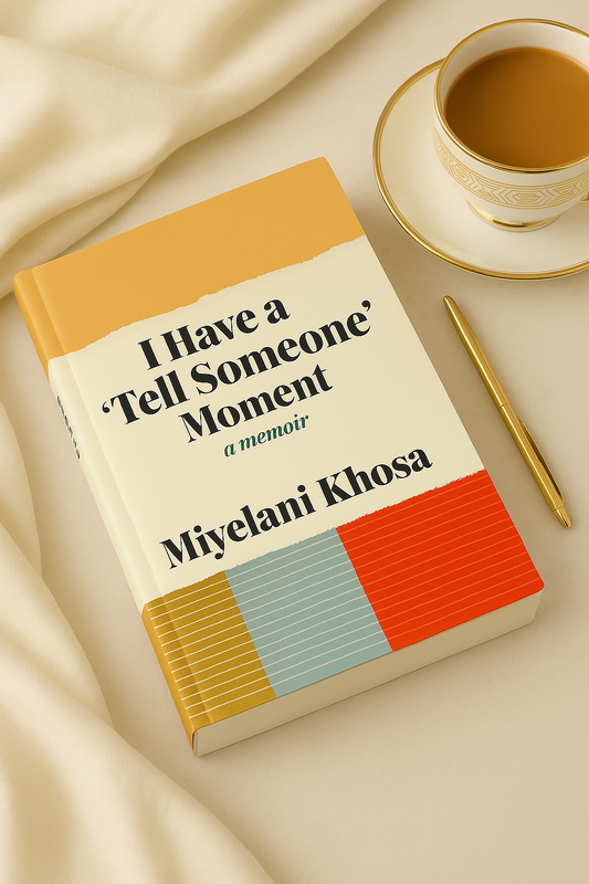 Order paperback copy of I Have a 'Tell Someone' Moment memoir by Miyelani Khosa